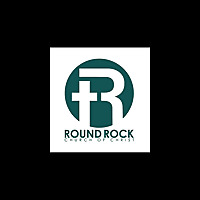 Sermon Podcast - Round Rock Church of Christ