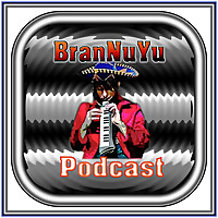 BranNuYu Podcast