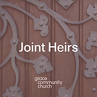 Joint Heirs Sermon Podcast