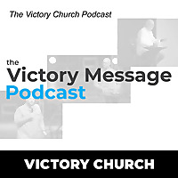 The Victory Church Podcast