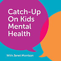 Catch-Up on Kids Mental Health
