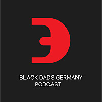 BLACK DADS GERMANY   PODCAST