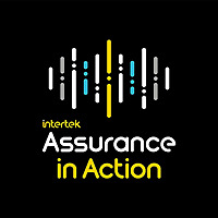 Intertek's Assurance in Action Podcast Network