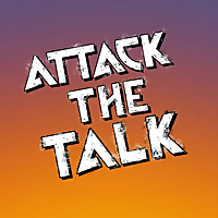Attack The Talk