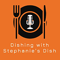 Dishing with Stephanie's Dish