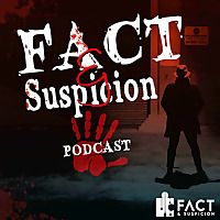 Fact and Suspicion