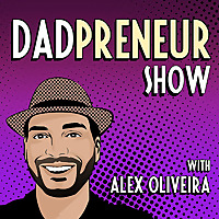 The Dadpreneur Podcast