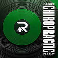 Rocket Chiropractic Podcast for Chiropractors