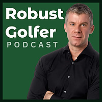 Robust Golfer Podcast
