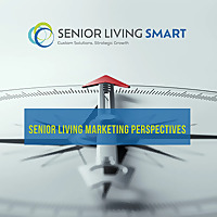 Senior Living Marketing Perspectives