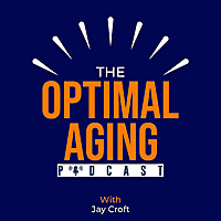 The Optimal Aging Podcast