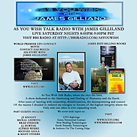As You Wish Talk Radio with James Gilliland