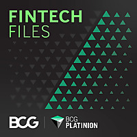Fintech Files: Insights on TECH by BCG Platinion