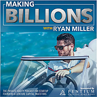 Making Billions: The Private Equity Podcast for Fund Managers, Alternative Asset Managers, and Ventu