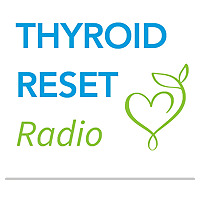 Thyroid Reset Radio