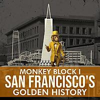 Monkey Block San Francisco's Golden History