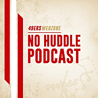 49ers Webzone: No Huddle Podcast