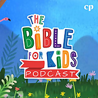 The Bible for Kids Podcast