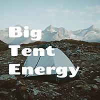 Big Tent Energy