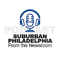 From the Newsroom: Suburban Philadelphia