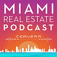 Miami Real Estate Podcast