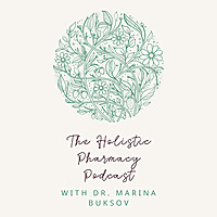 The Holistic Pharmacy Podcast