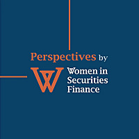 Perspectives by Women in Securities Finance