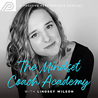 Mindset Coach Academy Podcast
