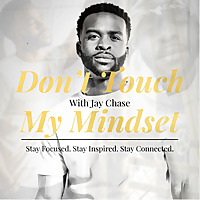 Don't Touch My Mindset