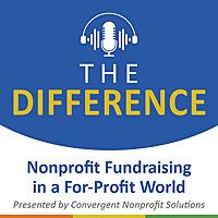The Difference: Nonprofit Fundraising in a For-Profit World