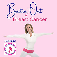 Bustin' Out of Breast Cancer