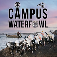 The Campus Waterfowl Podcast