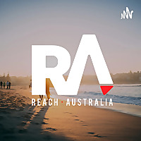 Reach Australia Podcast