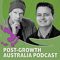 Post-Growth Australia Podcast
