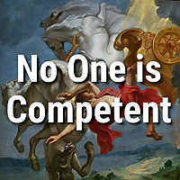 No One Is Competent