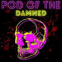 Pod of the Damned