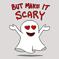 But Make It Scary