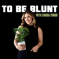 To Be Blunt