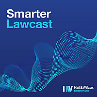 Smarter Lawcast with Hall & Wilcox