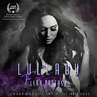 Lullaby: The Fear Podcast