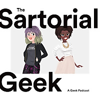 The Sartorial Geek Podcast