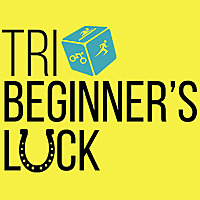 Tri Beginner's Luck