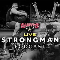 Giants Live STRONGMAN Podcast