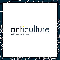 anticulture with Josiah Sinanan