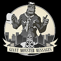 Giant Monster Messages