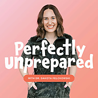 Perfectly Unprepared | Motherhood, Parenting, Faith, Holistic Health