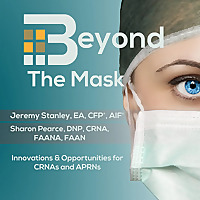 Beyond The Mask: Innovation & Opportunities For CRNAs