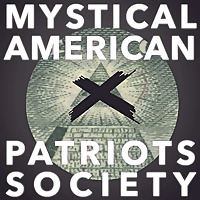 MYSTICAL AMERICAN PATRIOTS SOCIETY