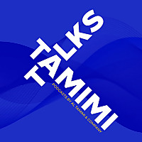 Tamimi Talks