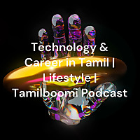 Tamil Tech Unplugged: Data, Cloud and AI | Tamilboomi Podcast